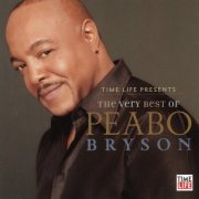 Peabo Bryson - Time Life Presents: The Very Best Of Peabo Bryson (2006) Lossless