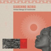 Vimbai Mango, Footshooter - Searching (Nzira) (2025) [Hi-Res]