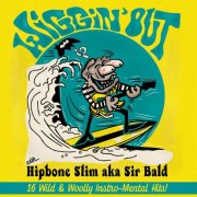 Hipbone Slim - Wiggin' Out (2024) [Hi-Res]