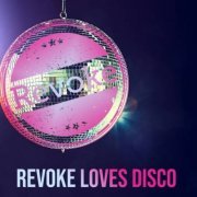 VA - Revoke Loves Disco (2022)