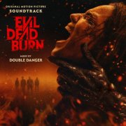 Double Danger - Evil Dead Burn (Original Motion Picture Soundtrack) (2026) [Hi-Res]