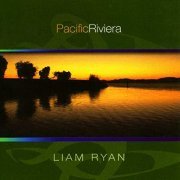 Liam Ryan - Pacific Riviera (2010)