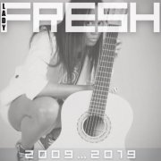 Lady Fresh - 2009...2019 (2024)