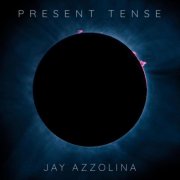Jay Azzolina - Present Tense (2025)