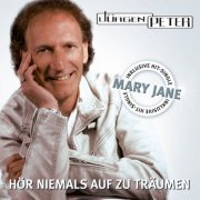 Jürgen Peter - Hör niemals auf zu träumen (2011)