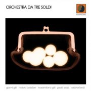 Orchestra Da Tre Soldi - Orchestra Da Tre Soldi (2007) FLAC