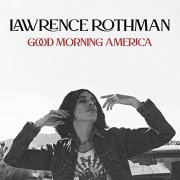 Lawrence Rothman - Good Morning, America (2021)