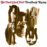 The Dave Clark Five - Everybody Knows (2019 - Remaster) (2019) [Hi-Res]