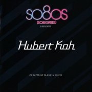 Hubert Kah - So80s (Soeighties) Presents Hubert Kah (curated by Blank & Jones) (2011)