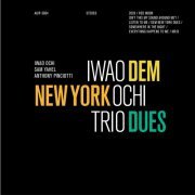 Iwao Ochi - Dem New York Dues (2020) [Hi-Res]