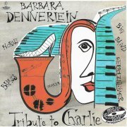 Barbara Dennerlein - Tribute to Charlie (1987/2014) Lossless