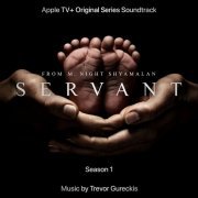 Trevor Gureckis - Servant: Season 1 (Apple TV+ Original Series Soundtrack) (2019) [Hi-Res]