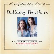 Bellamy Brothers - Let Your Love Flow: Greatest Hits (1994)