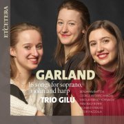 Trio Gilu - Various Composers: Garland (2022)