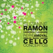 Suzanne Ramon, Camerata de Lausanne, Pierre Amoyal - Vivaldi, Bach, Haydn: Cello Concertos (2013)