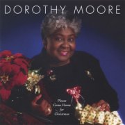 Dorothy Moore - Please Come Home For Christmas (2002)
