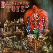 Dangerous Toys - Dangerous Toys (1989) [Hi-Res]