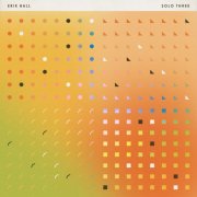 Erik Hall - Solo Three (2026) [Hi-Res]