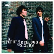 Stephen Kellogg, The Sixers - Stephen Kellogg and the Sixers (2004)