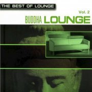 Buddha Lounge - The Best Of Lounge: Buddha Lounge Vol. 2 (2007)