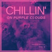 VA - Chilling On Purple Clouds, Vol. 4 (2021)