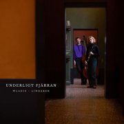Lindåker/Wladis - Underligt Fjärran (2025) Hi-Res