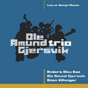 Ole Amund Gjersvik Trio & Ole Amund Gjersvik - Live at Swing'n'sweet (2020) Hi Res