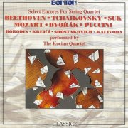 Kocian Quartet - Beethoven, Tchaikovsky, Suk, Mozart, Dvořák, Puccini: Select Encores for String Quartet (1994)