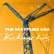 The Mayflies USA - Kickless Kids (2025) [Hi-Res]