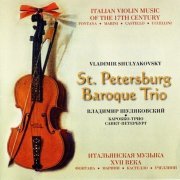 St. Petersburg Baroque Trio - Italian Violin Music of the 17th Century (1998) CD-Rip