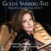 Golda Vainberg-Tatz, Moscow Chamber Orchestra, Constantine Orbelian - Mozart: Piano Concertos Nos. 20 & 17 (2022)