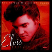 Elvis Presley - Tupelo Mississippi Flash (2008) [4CD Box Set]