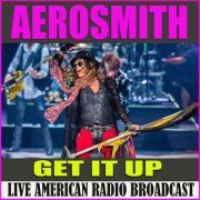 Aerosmith - Get It Up (Live) (2020) flac