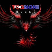 Rob Tognoni - Rebel (2024)