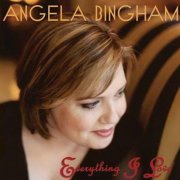 Angela Bingham - Everything I Love (2004)