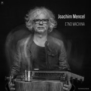 Joachim Mencel - Etno Machina (2026) [Hi-Res]