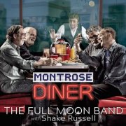 The Full Moon Band, Shake Russell - Montrose Diner (2024)
