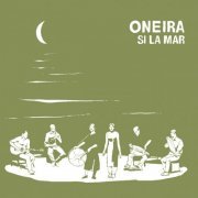 Oneira - Si La Mar (2010)