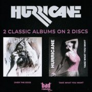 Hurricane - Over The Edge / Take What You Want (Remaster 2026)