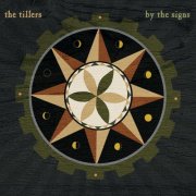 The Tillers - By The Signs (2010)