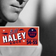 Bill Haley - Saga All Stars: R-O-C-K / Selected Singles 1954-55 (1976)