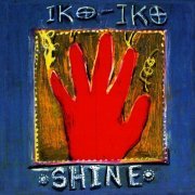 Iko Iko - Shine (2007)