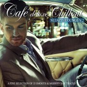 Café Deluxe Chillout Nu Jazz Lounge, Vol. 2 (A Fine Selection of 33 Smooth & Modern Bar Tracks) (2015)