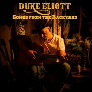 Duke Eliott - Songs from the Backyard (2024)