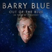 Barry Blue - Out of the Blue (50 Years of Discovery) (2021) [Hi-Res]