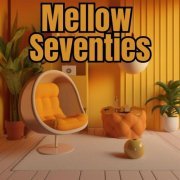 VA - Mellow Seventies (2023)