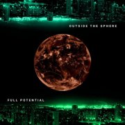 Outside the Sphere - Full Potential (2025) [Hi-Res]