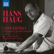 Il piccola orchestra, Basel Philharmonic Quintet - Hans Haug & Mario Castelnuovo-Tedesco: Chamber Works (2020)