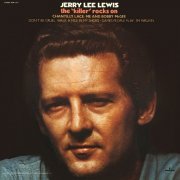 Jerry Lee Lewis - The "Killer" Rocks On (1972)