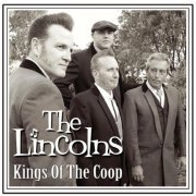 The Lincolns - Kings of the Coop (2017)